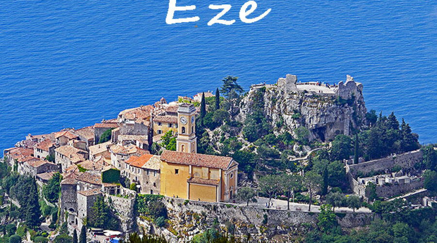 Que faire à Èze ?sur la Côte d’Azur
